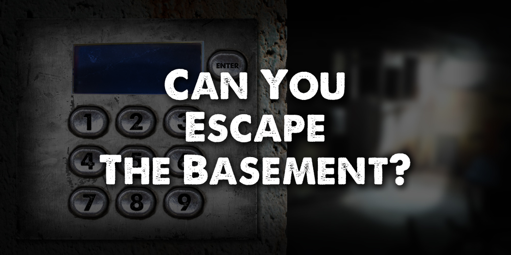 Can you escape the basement? Take the quick test.